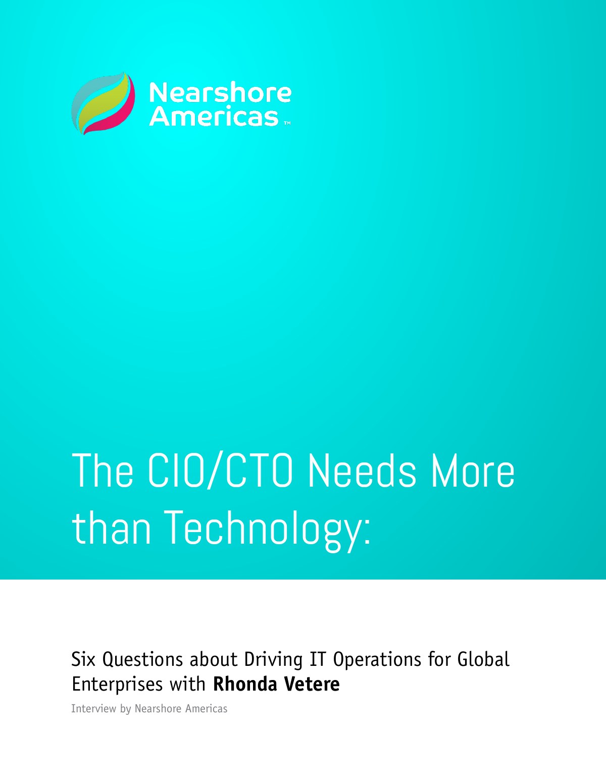 Cover of the CIO/CTO Needs More Than Technology report