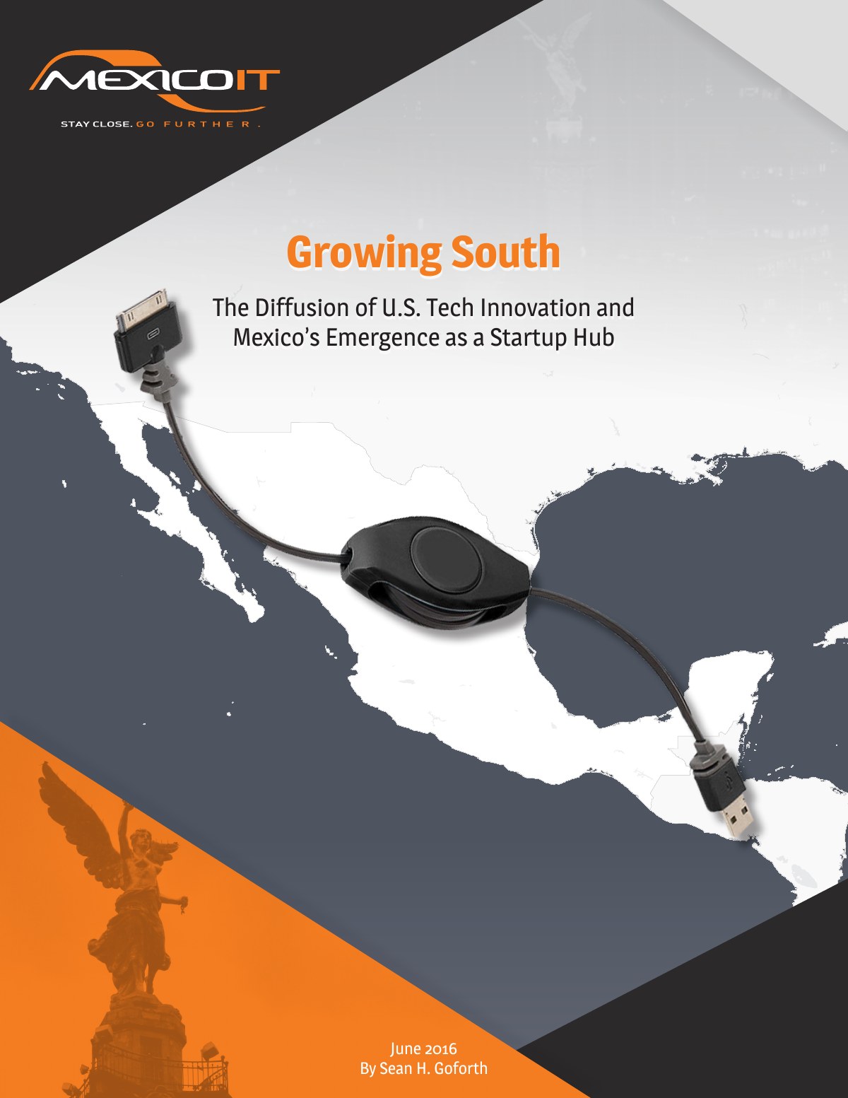 Cover of the Growing South: The Diffusion of U.S. Tech Innovation and Mexico's Emergence as a Startup Hub report